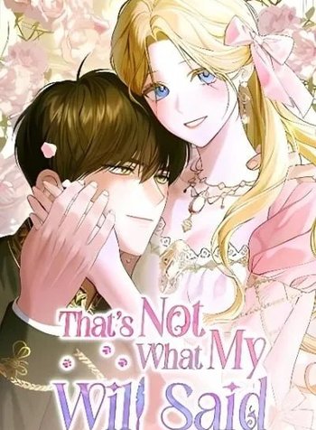 That’s Not What My Will Said