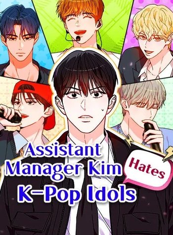Assistant Manager KimHates K-Pop Idols