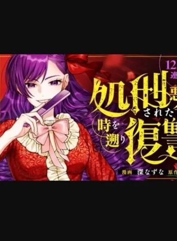 The Executed Villainess Travels Back in Time to Take Revenge