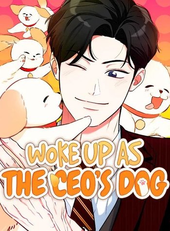 Woke Up as the CEO’s Dog
