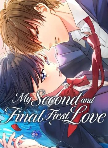 My Second andFinal First Love