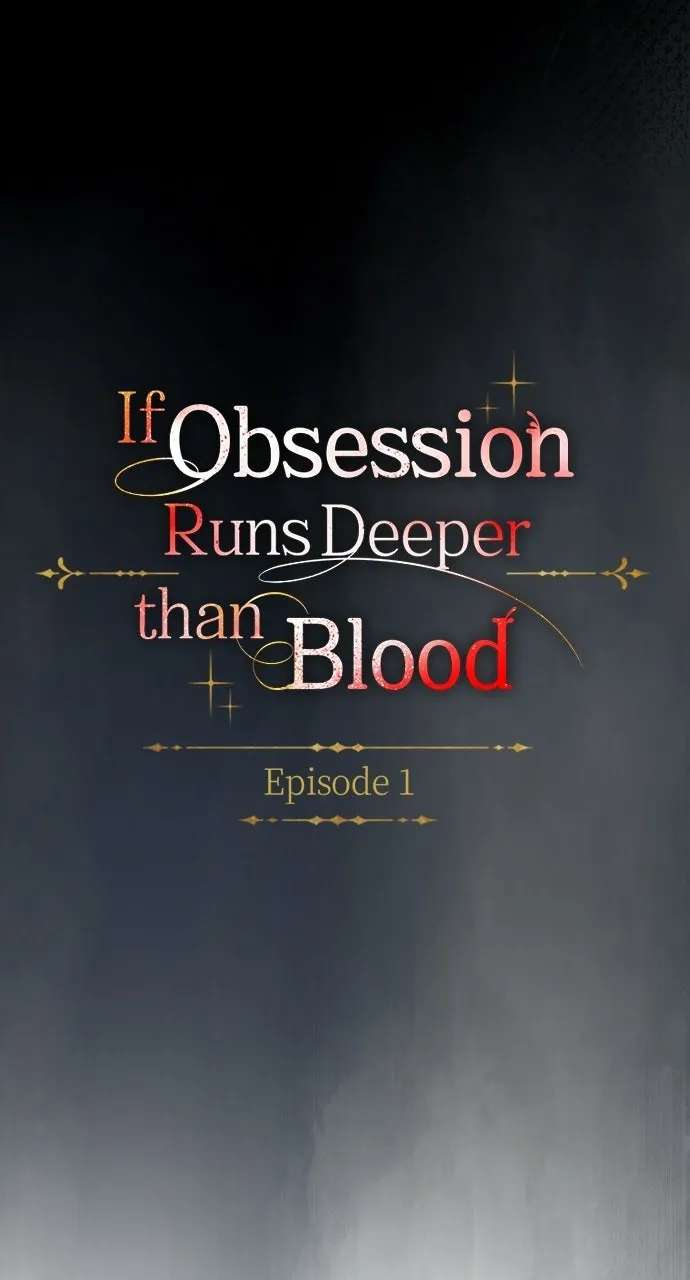If Obsession Runs Deeperthan Blood Chapter 1 - page 20