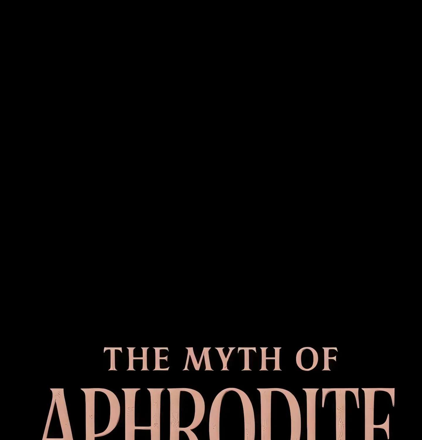 The Myth of Aphrodite Chapter 1 - page 1
