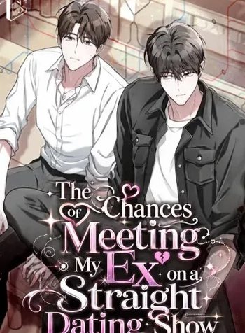 The Chances of Meeting My Ex on a Straight Dating Show