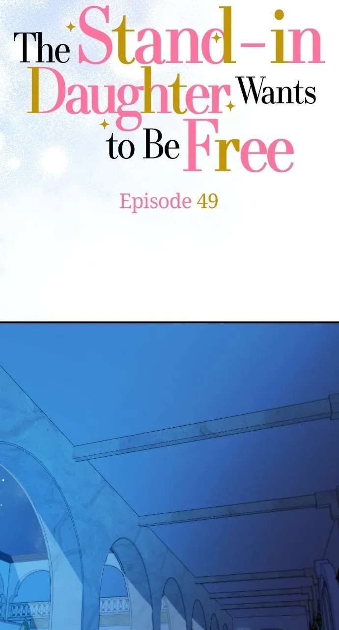 The Stand-in Daughter Wantsto Be Free Chapter 49 - page 2
