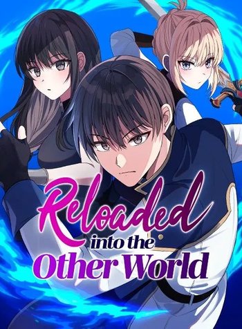 Reloaded intothe Other World