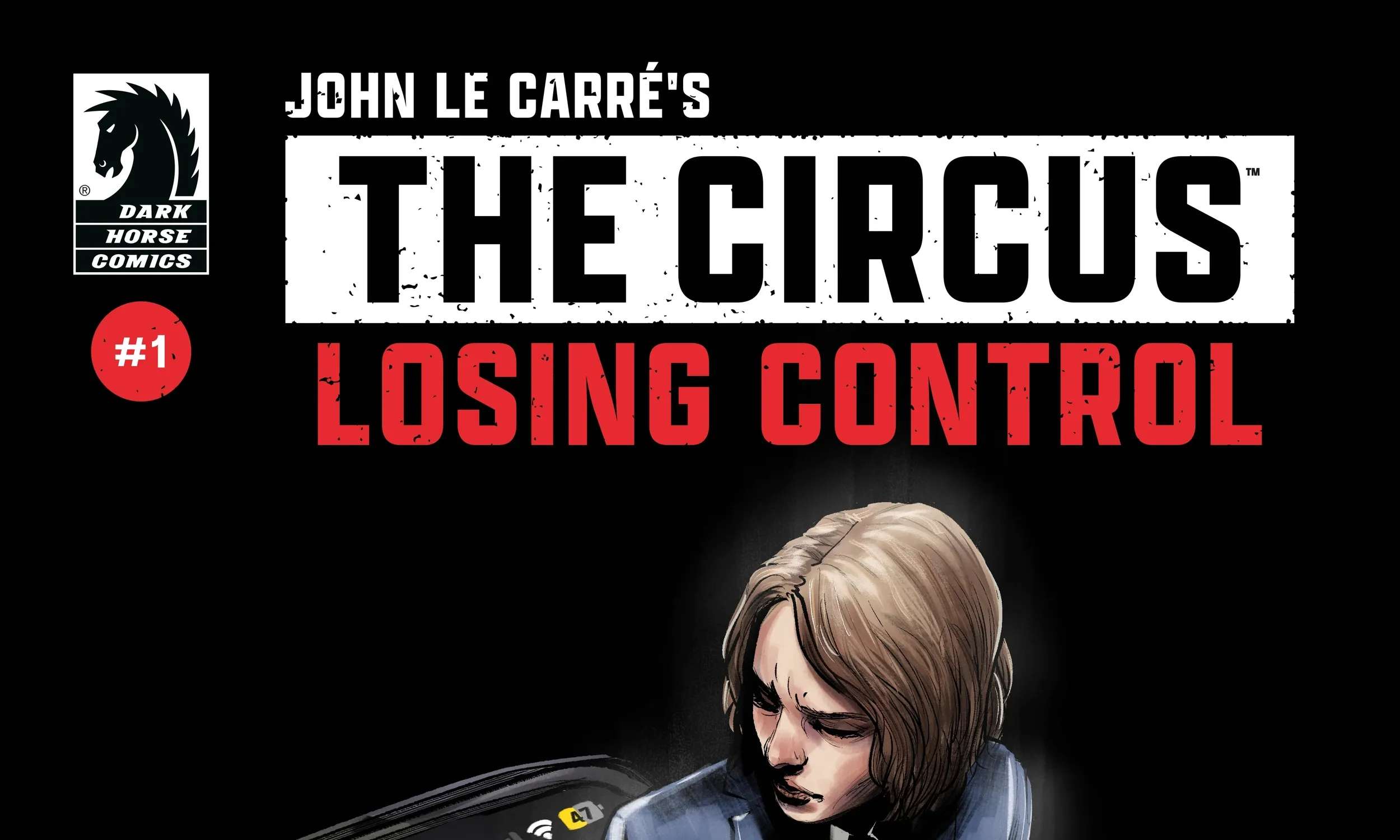 John le Carré's The Circus: Losing Control Chapter 1 - page 1