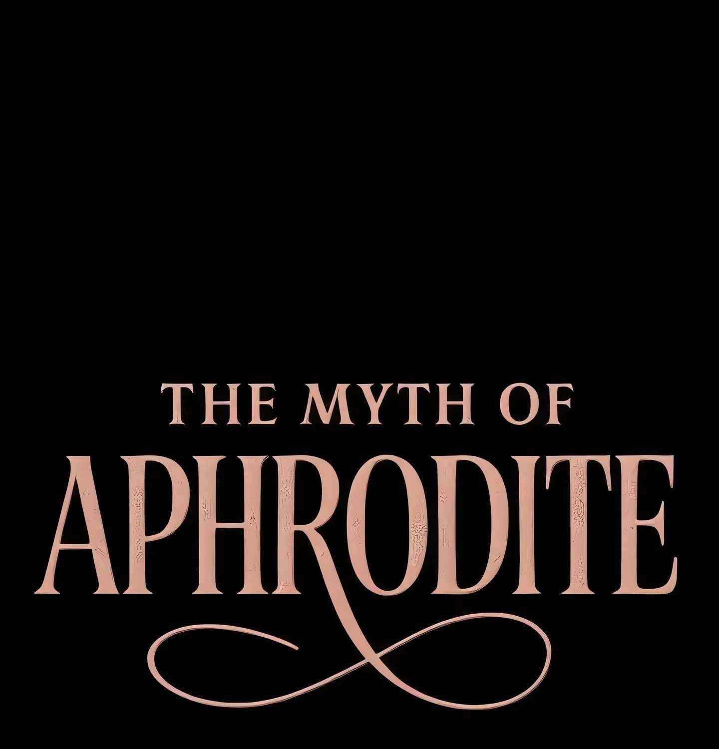The Myth of Aphrodite Chapter 7 - page 1