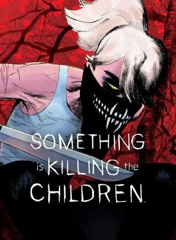 Something is Killing the Children