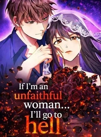 If I'm an unfaithful woman… I'll go to hell