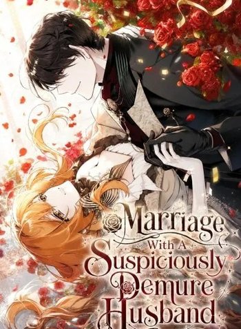 Marriage With A Suspiciously Demure Husband