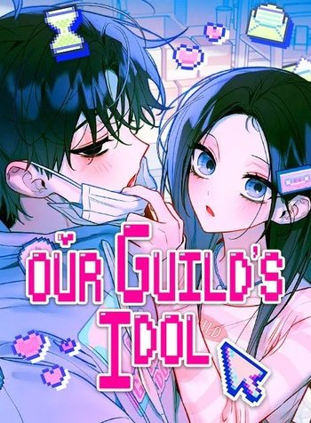 Our Guild's Idol