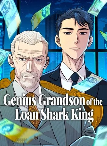 Genius Grandson ofthe Loan Shark King