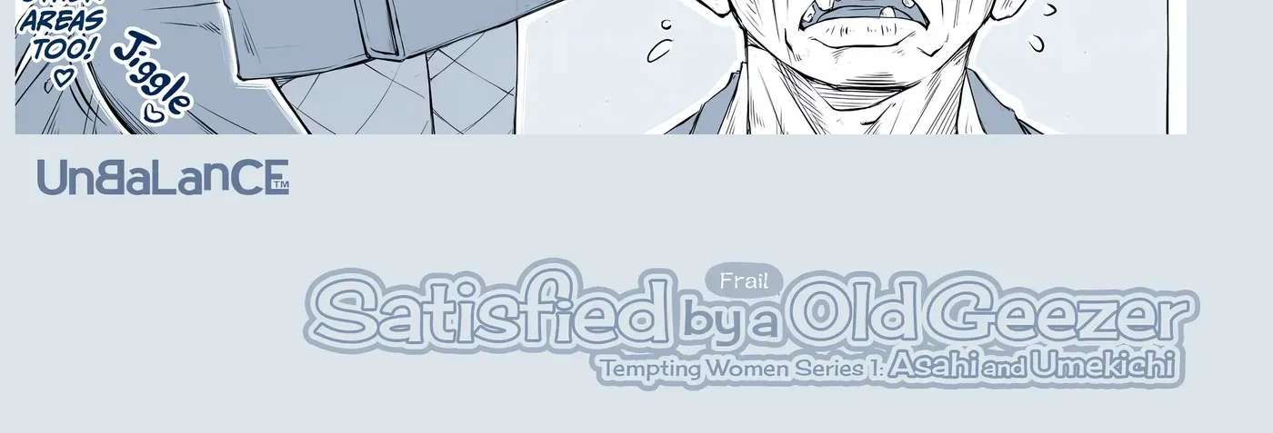 Satisfied By a Frail Old Geezer Tempting Women Series Chapter 1 - page 8