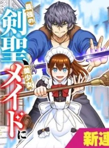 Saikyou no Kensei, Bishoujo Maid ni Tensei Shi Houki de Musou Suru