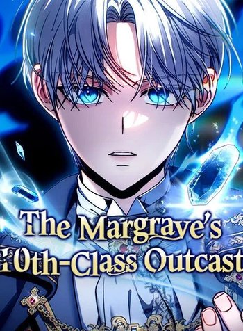The Margrave’s10th-Class Outcast
