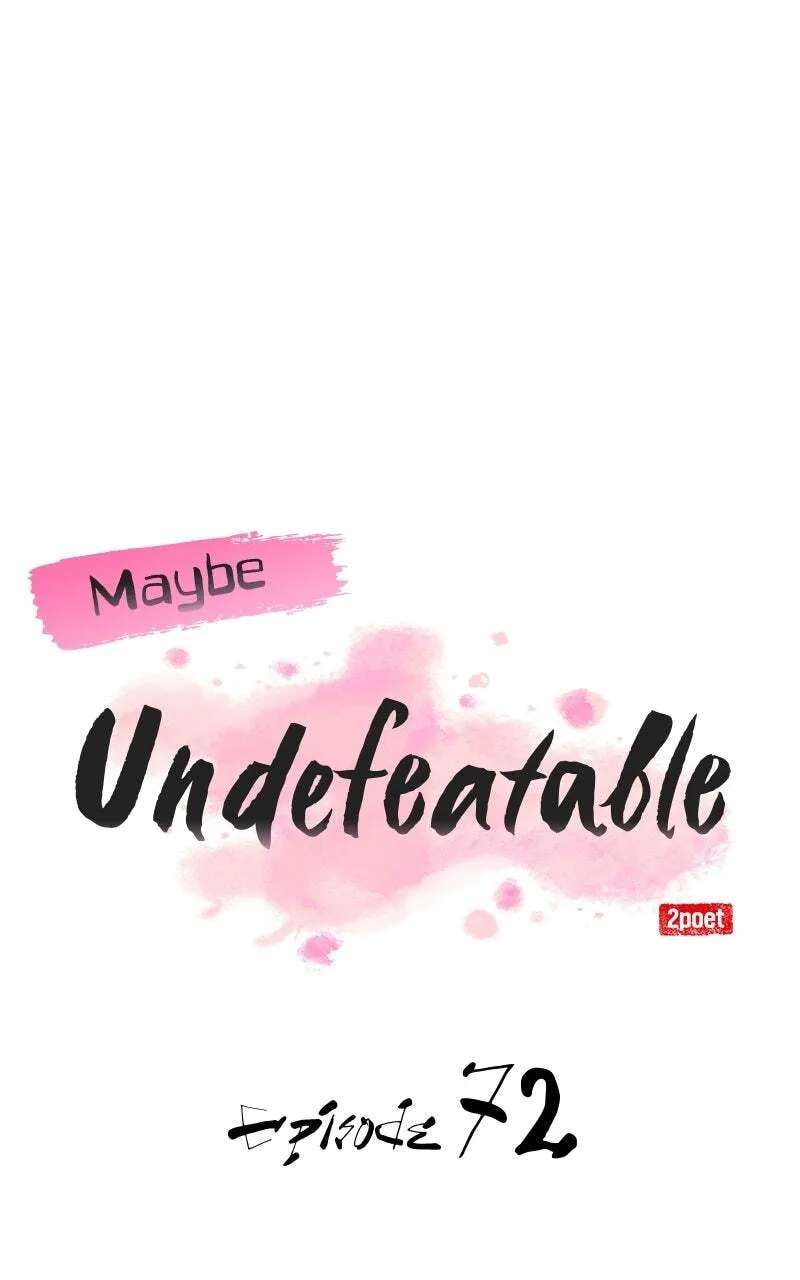 Maybe Undefeatable Chapter 72 - page 1