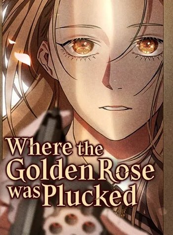Where the Golden Rose was Plucked