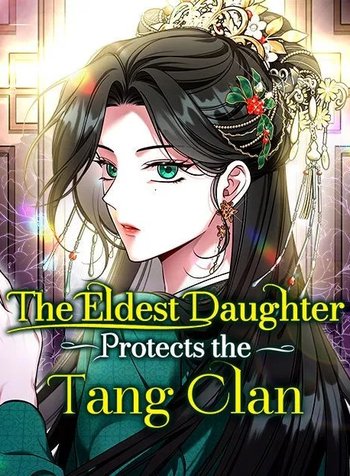 The Eldest Daughter Protectsthe Tang Clan