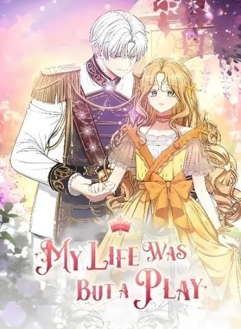 My Life Was but a Play