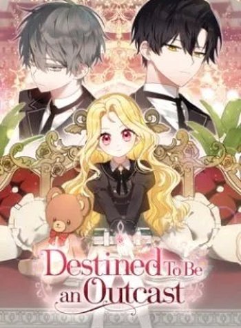 Destined to Be an Outcast