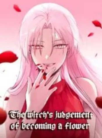Witch’S Judgment Is To Be Turned Into A Flower