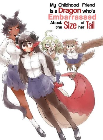 My Childhood Friend Is A Dragon Who's Embarrassed About the Size Of Her Tail