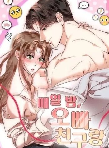Every Night, With My Oppa's Friend