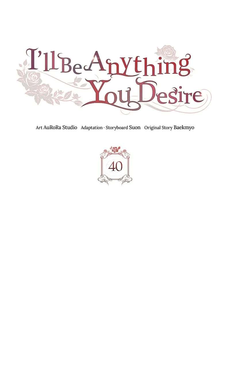I’ll Be Anything You Desire Chapter 40 - page 41