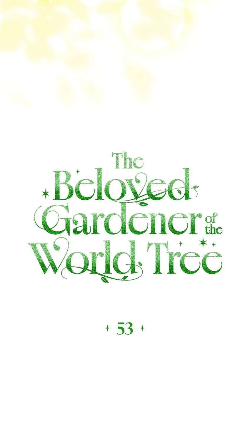 The Beloved Gardener of the World Tree Chapter 53 - page 40