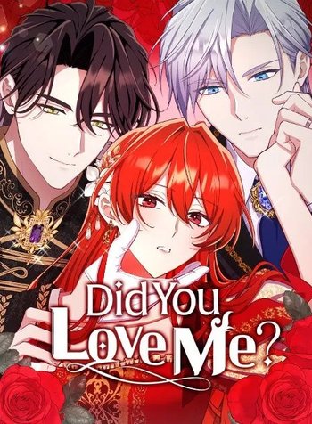 Did You Love Me?