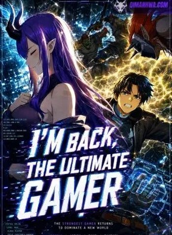 I’m Back as the Strongest Gamer!