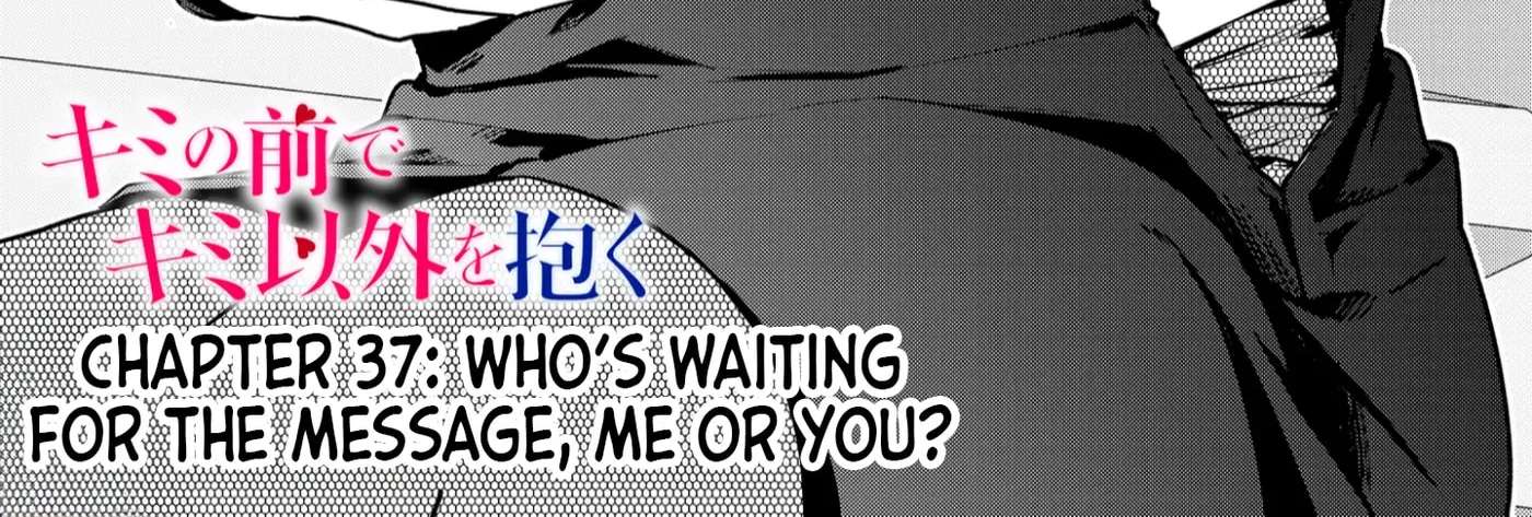 Kimi No Mae De Kimi Igai O Daku Chapter 37 - page 5