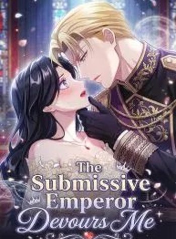 The Submissive Emperor Devours Me