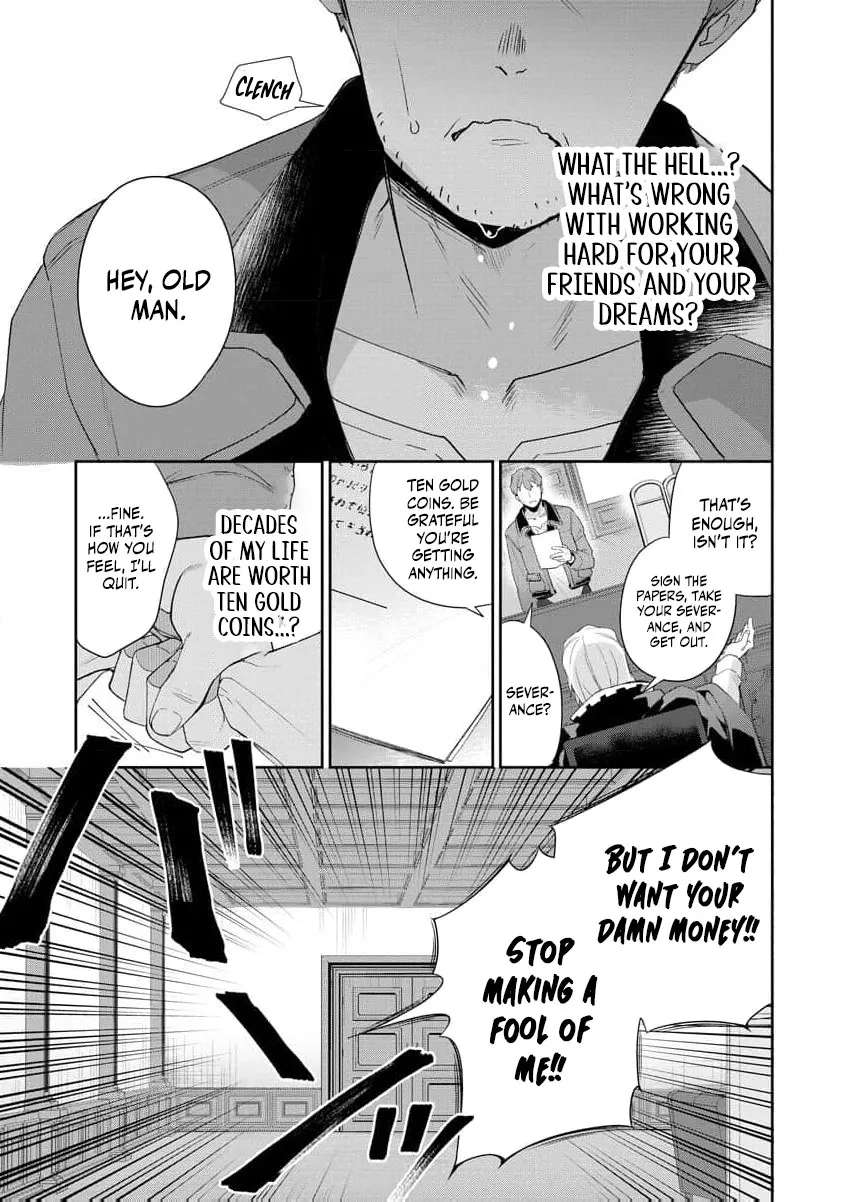 You Said, "Old Man, You're Annoying!" and Kicked Me Out of the Guild, But It's Too Late to Ask Me to Come Back. I Met the Best Companions and I'll Aim to Be the Strongest Here! Chapter 1 - page 19
