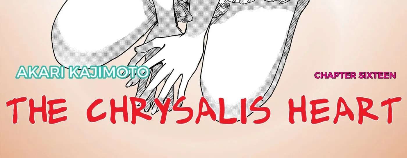 The Chrysalis Heart Chapter 16 - page 4