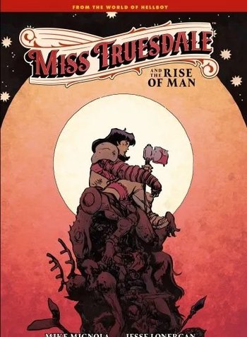 Miss Truesdale and the Rise of Man