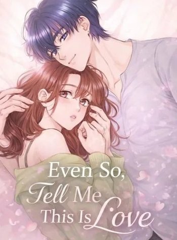 Even So, Please Call It Love