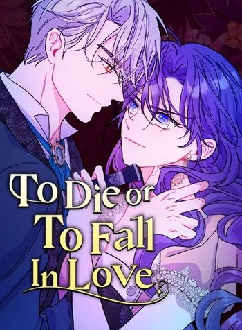 To Die or To Fall In Love
