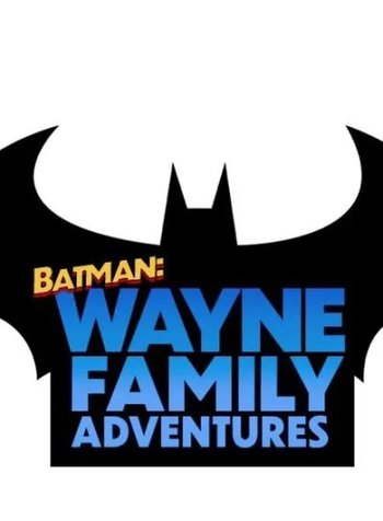 Batman: Wayne family adventures