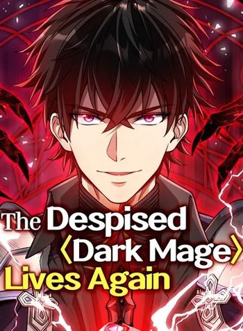 The DespisedDark Mage Lives Again