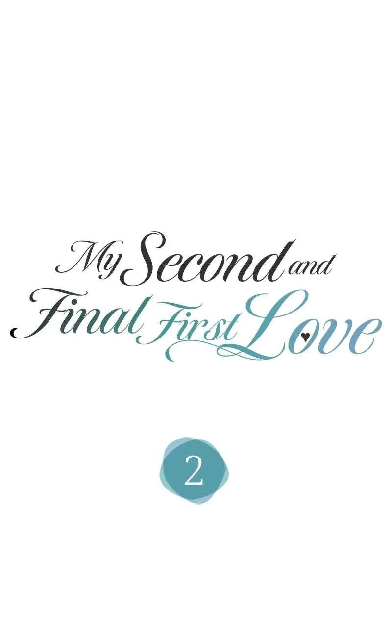 My Second andFinal First Love Chapter 2 - page 1