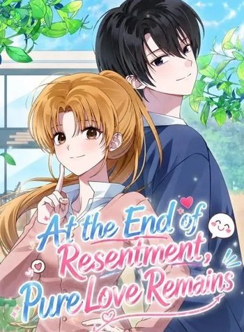 At the End of Resentment, Pure Love Remains