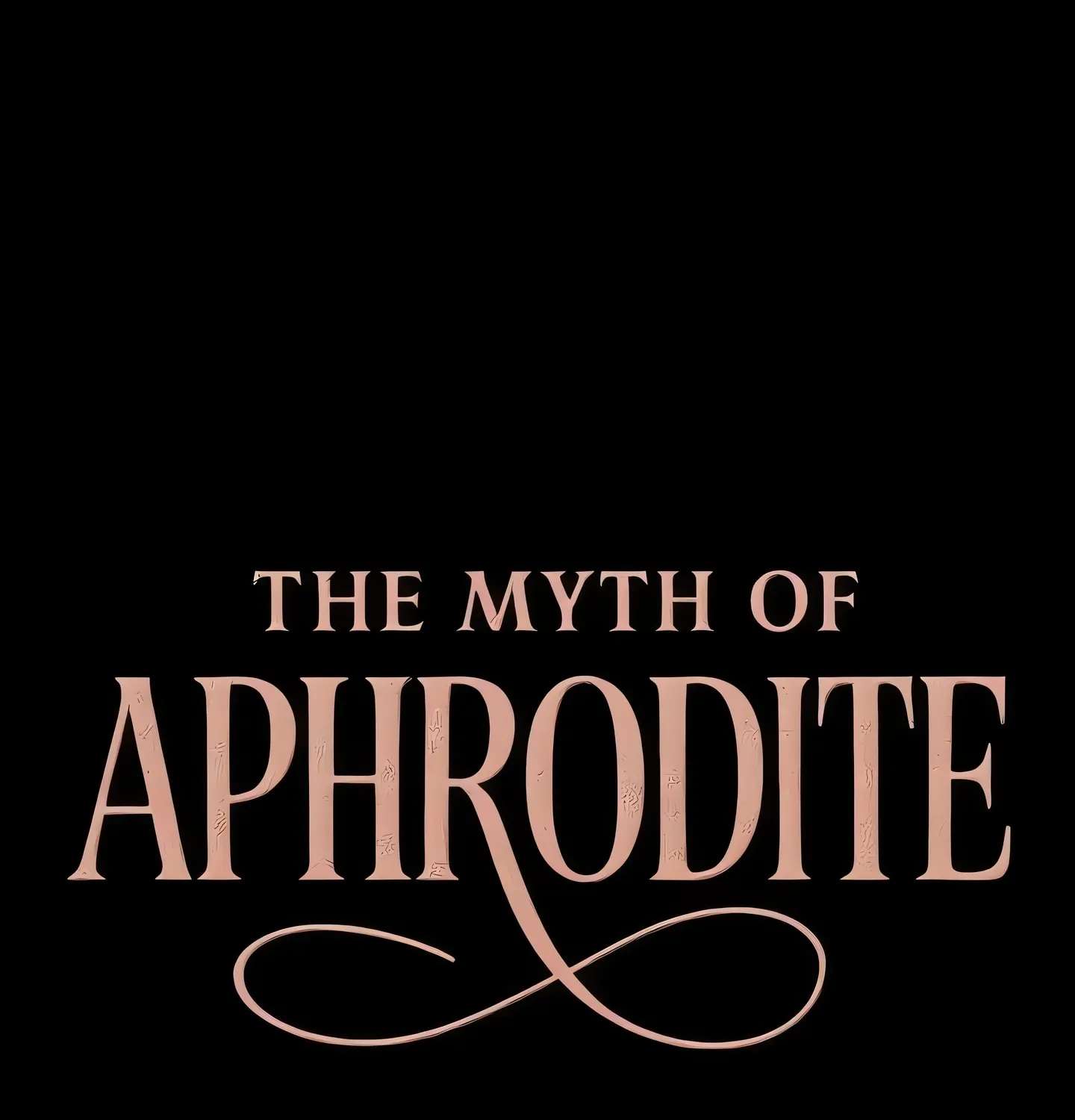 The Myth of Aphrodite Chapter 3 - page 1