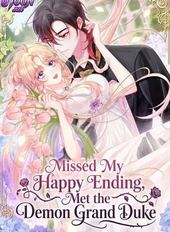 Missed My Happy Ending, Met the Demon Grand Duke