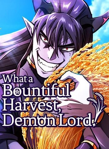 What a Bountiful Harvest, Demon Lord!
