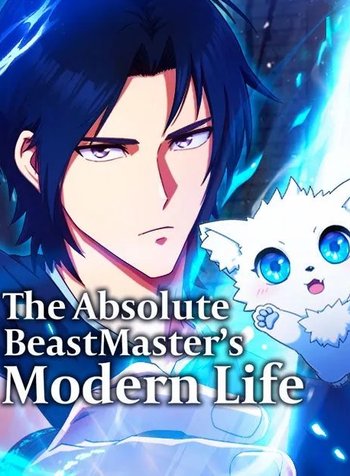 The Absolute Beastmaster’s Modern Life