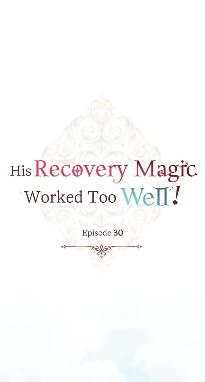 His Recovery MagicWorked Too Well! Chapter 31 - page 1