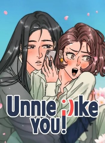 Unnie, I Like You!