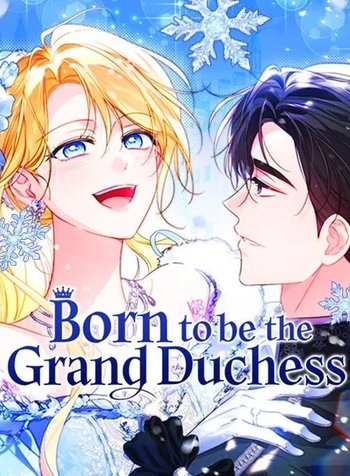 Born to be theGrand Duchess